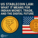 Implications of US' Stablecoin Law on India's digital future